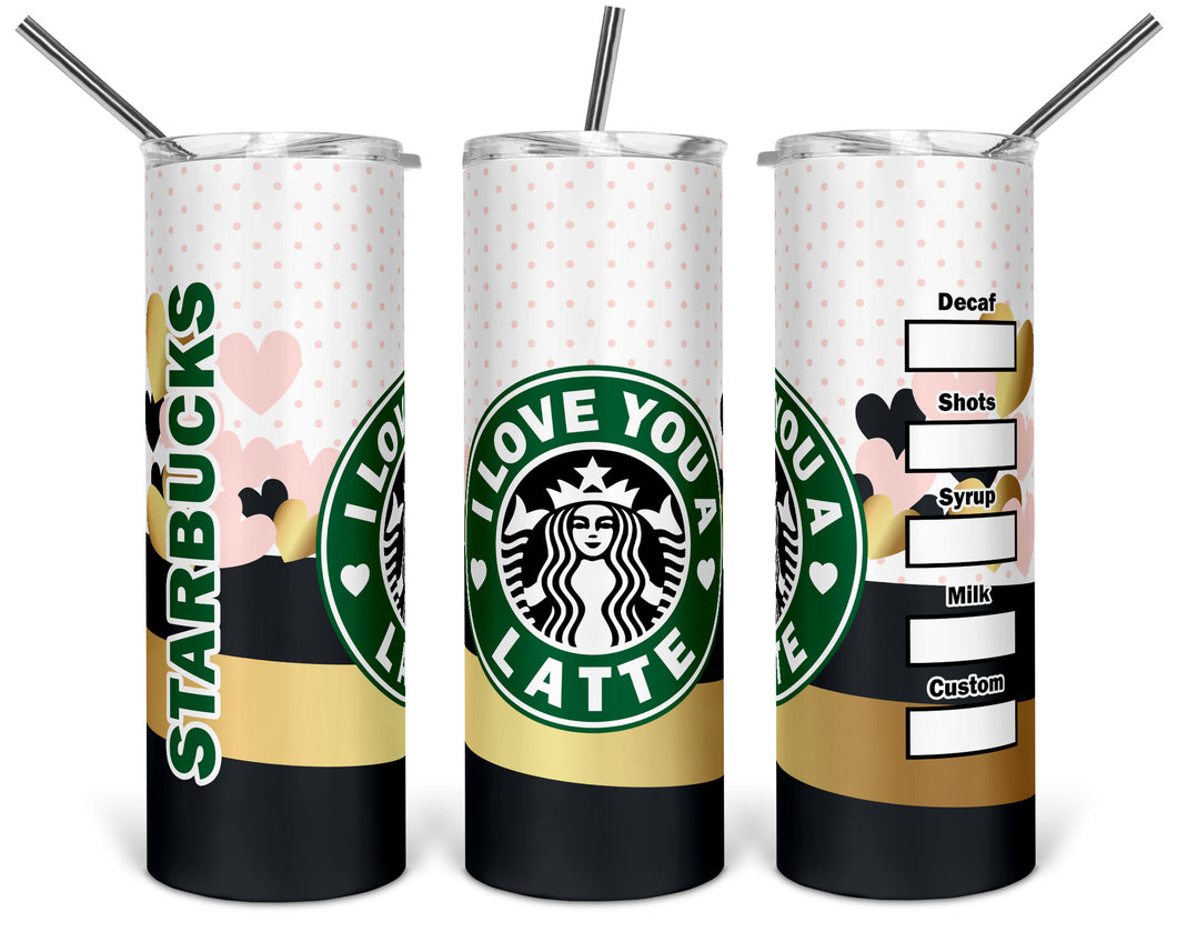 I Love You Latte Black/Gold Starbucks 20oz Insulated Tumbler