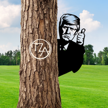 Load image into Gallery viewer, Peek-A-Boo President Trump Thumbs Up Metal Sign - Tree or Post Mountable Decor (Copy) (Copy)
