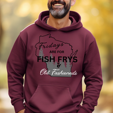 Load image into Gallery viewer, Fridays are for Fish Frys and Old Fashioneds Hoodie
