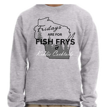 Load image into Gallery viewer, Friday&#39;s are for Fish Frys and Kiddie Cocktails Crewneck
