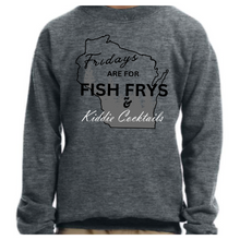 Load image into Gallery viewer, Friday&#39;s are for Fish Frys and Kiddie Cocktails Crewneck
