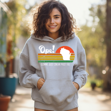 Load image into Gallery viewer, &quot;Ope! Lemme Just Sneak Past Ya&quot; Hooded Sweatshirt
